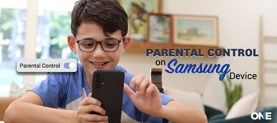 ways to set up parental control on samsung device