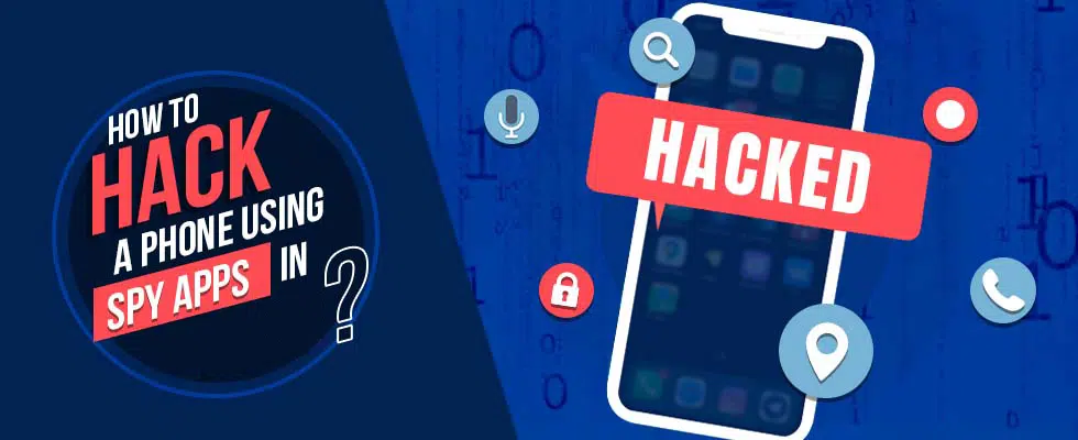 how to hack a phone using spy app